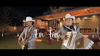 Los Dos Carnales - En Fin (Video Oficial)