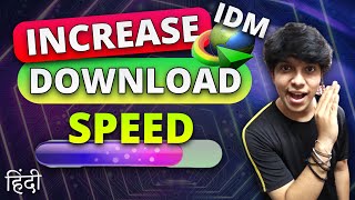 13 MB TO 20 MB (WITH PROOF) | How to Increase IDM Downloading Speed | Hindi Tutorial screenshot 3