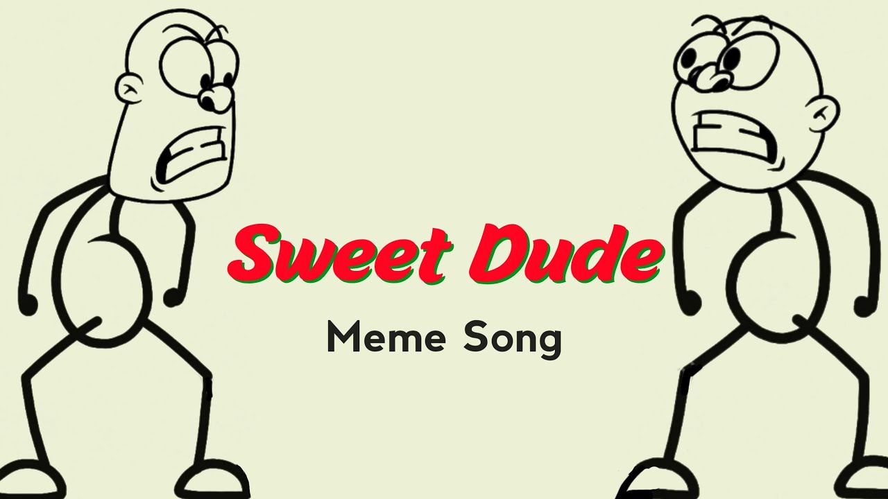 Sweet Dude (ремикс) | Мемы в 4K | Смешной анимационный ремикс | Лучшая смешная песня