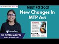 New changes in MTP Act | NEET PG 2021 | Dr. Deepika Gupta