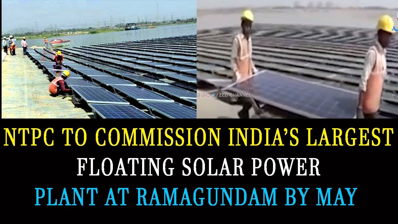 NTPC to Commission India’s Largest Floating Solar Power Plant at ...