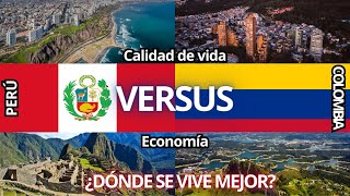 #VersusDePaíses | Perú vs. Colombia | Calidad de vida y economía