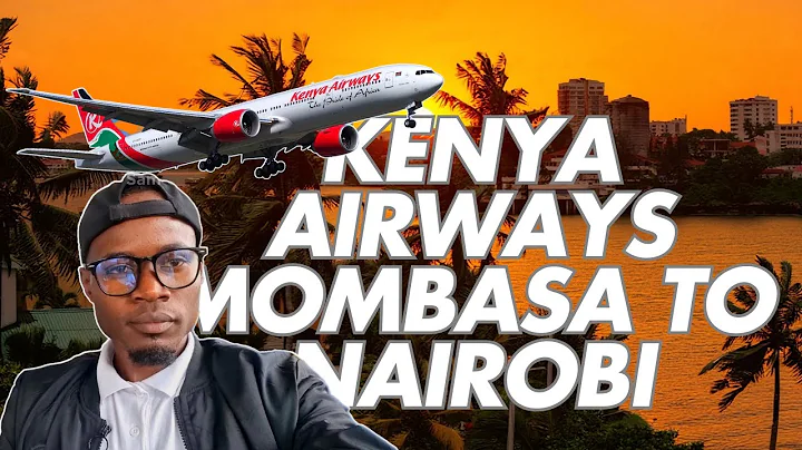 FLYING KENYA AIRWAYS FROM MOMBASA TO NAIROBI  🇰🇪  | THE PRIDE OF AFRICA EXPERIENCE 