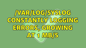 /var/log/syslog constantly logging errors, growing at 1 MB/s