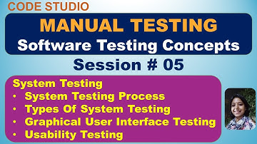 Manual Testing Session# 05-System Testing |Types Of System Testing | GUI Testing | Usability Testing