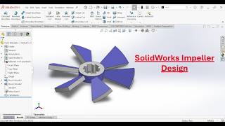 SolidWorks Impeller Design | SolidWorks Fan Blade Design