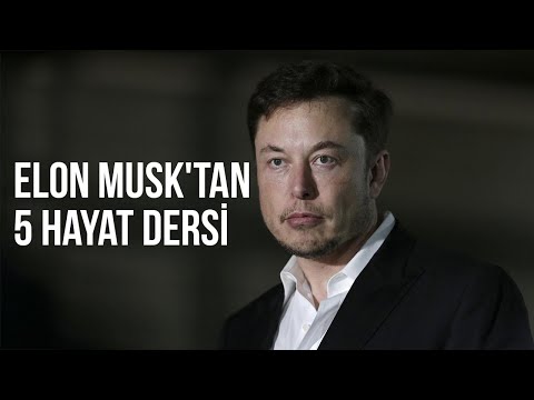 ELON MUSK'TAN 5 HAYAT DERSİ