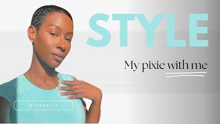 Style my pixie w/ me  TUTORIAL