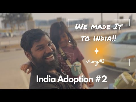 We Made it to India!! - Vlog #3 - India Adoption