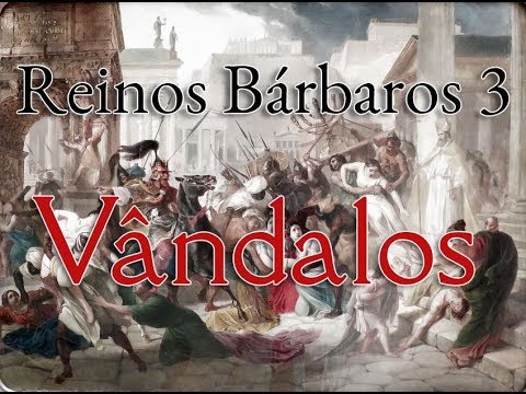 Vídeo: Quem destruiu os vândalos?