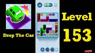 Drop The Car Level 153 Walkthrough 🚗🧩 | Color Drop Puzzle Game Solution | Mini Boss