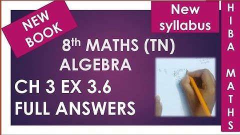 8th maths chapter 3 exercise 3.6 full answers new book new syllabus