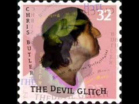 Watch Chris Butler - The Devil Glitch (full version) (formerly the LONGEST SONG EVER!) on YouTube Watch Chris Butler - The Devil Glitch (full version) (formerly the LONGEST SONG EVER!) on YouTube