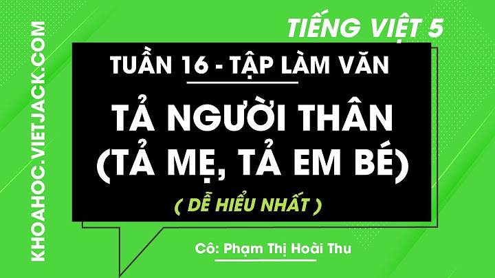 Bài tập làm văn tả mẹ lớp 5