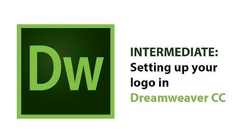 Intermediate: Setting up your Logo in Dreamweaver CC