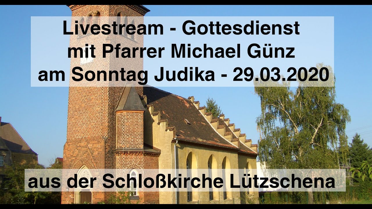 Livestream - Gottesdienst mit Pfarrer Michael Günz am Sonntag Judika ...