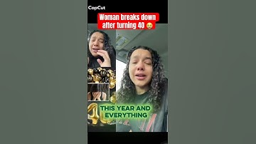 Woman breaks down after turning 40 #shortsfeed #40thbirthday #emotional #fyp #viralvideo