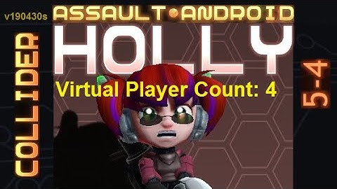 Assault Android Cactus: Holly vs. (VPC4) Collider S+