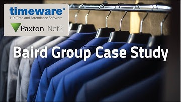 timeware®/Paxton Net2/Baird Group Case Study