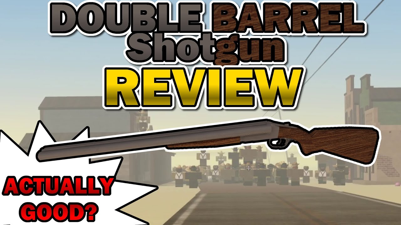 It's actually GOOD? Reviewing the Double Barrel Shotgun on A Dusty Trip!