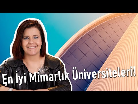 Hangi Mimarlık Alanını Seçmeliyim? En İyi Mimarlık Üniversiteleri Hangileri?