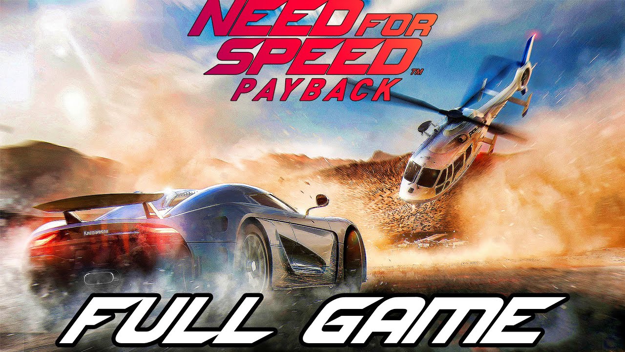 NEED FOR SPEED PAYBACK Gameplay Walkthrough FULL GAME (4K 60FPS