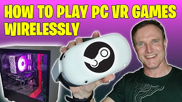 HOW TO PLAY PC VR GAMES WIRELESS ON OCULUS QUEST 2 | Virtual Desktop step by step guide