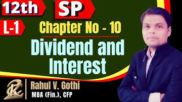 12th - SP - Chapter No. 10 Dividend and Interest - Lecture 1 | HSC Board Secretarial Practice