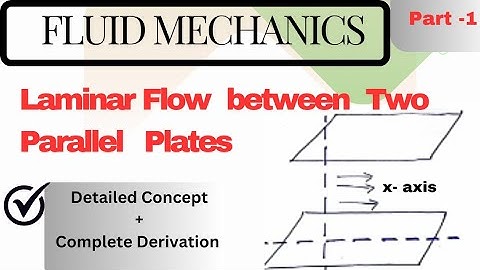 Laminar Flow between two Parallel Plates| Fluid Mechanics| #mathematics #viral #youtube