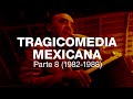 Tragicomedia Mexicana 7 (1976-1982)