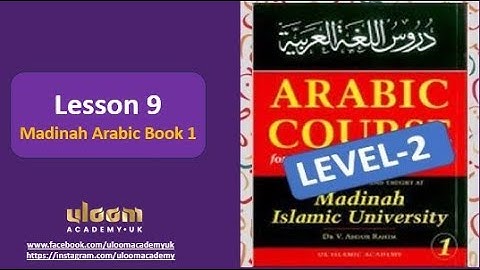 Lesson 9 - Madinah Arabic Book 1 Course