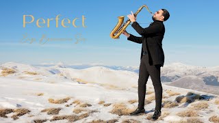 PERFECT - Ed Sheeran [Special Version Sax \u0026 Snow]