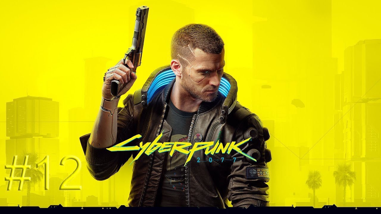 Прохождение Cyberpunk 2077 #12