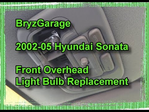 2002-05 Hyundai Sonata Front Overhead Light Bulb Replacement