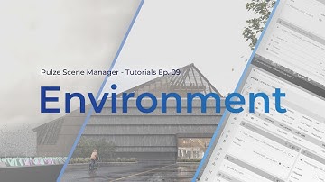 Pulze | Scene Manager Tutorial Ep. 09. - Environment