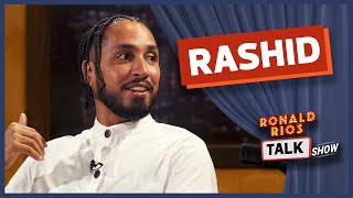 RASHID - Ronald Rios Talk Show #30