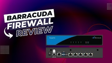 Barracuda CloudGen Firewall Review | Firewall Promises Comprehensive Protection