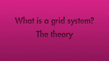 What is a grid system? The theory [1 of 2]