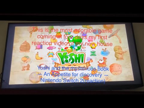 Most adorable game coming Yoshi & the mysterious book An appetite for discovery Switch 2(reaction)