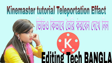 Kinemaster tutorial 4|Teleportation Effact make on Android with kinemaster