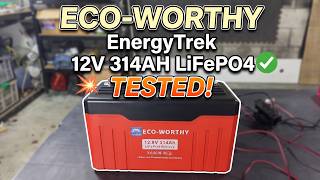 New Product! | ECO-WORTHY EnergyTrek 12v 314AH LiFePO4 Battery Tested! | Camper Van Perfect Upgrade