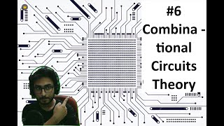#6 - Combinational Circuits theory | Easiest Digital Logic Design Hindi | GATE | NET | CS