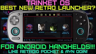 TrinketOS - Best new Retro Launcher For ANDROID Handhelds!!! Like Retroid Pocket & AYN Odin!!!