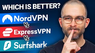 NordVPN vs Surfshark vs ExpressVPN | Ultimate BEST VPN comparison