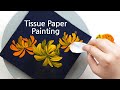 (412) How to paint chrysanthemums with tissue paper | Painting for beginners | Designer Gemma77