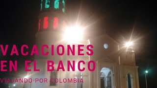 Download Lagu Vacaciones en Colombia: El Banco Magdalena MP3