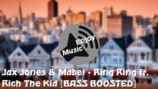 Jax Jones & Mabel - Ring Ring ft. Rich The Kid [BASS BOOSTED] Resimi