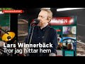 Lars Winnerbäck - Tror jag hittar hem / Musikhjälpen 2021