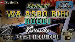 Wa Asro Bihi Robbi | Karaoke Versi Hadroh || Spesial Isro mi'raj