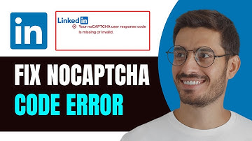 Linkedin: Fix Your Nocaptcha User Response Code Is Missing Or Invalid